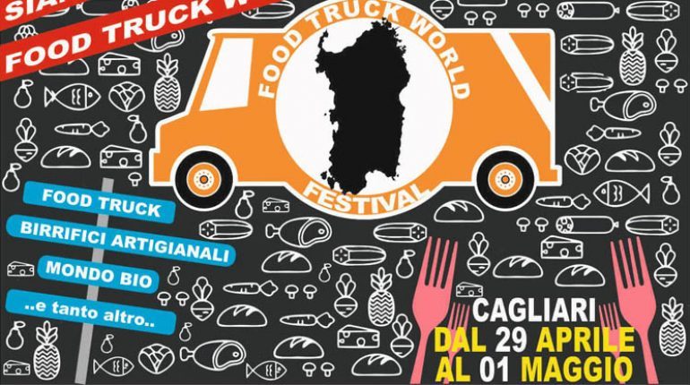 Cagliari, dal 29 aprile al 1° maggio c’è il Food truck world Festival: la tre giorni dedicata allo street food itinerante, alle birre artigianali e ai prodotti biologici