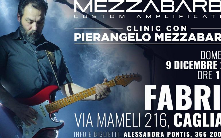 Al Fabrik di Cagliari, Pierangelo Mezzabarba e la sua “Clinic Mezzabarba Custom Amplification”