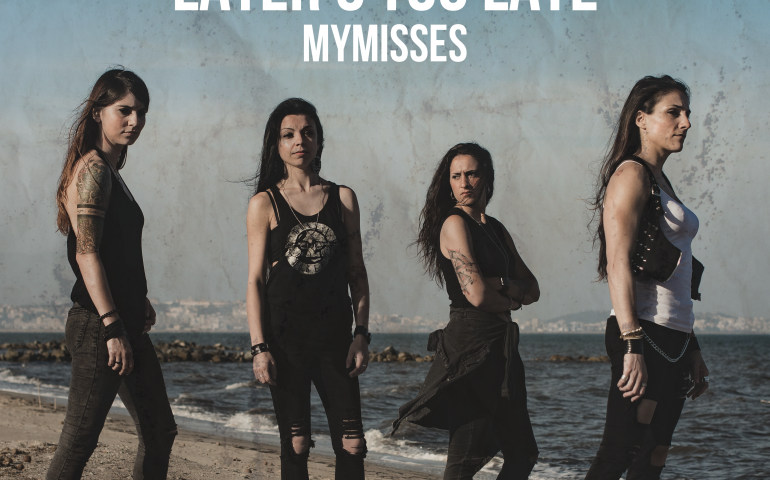 Mymisses: il nuovo singolo “Later’s Too Late”. La rock band cagliaritana insieme al WWF per l’ambiente