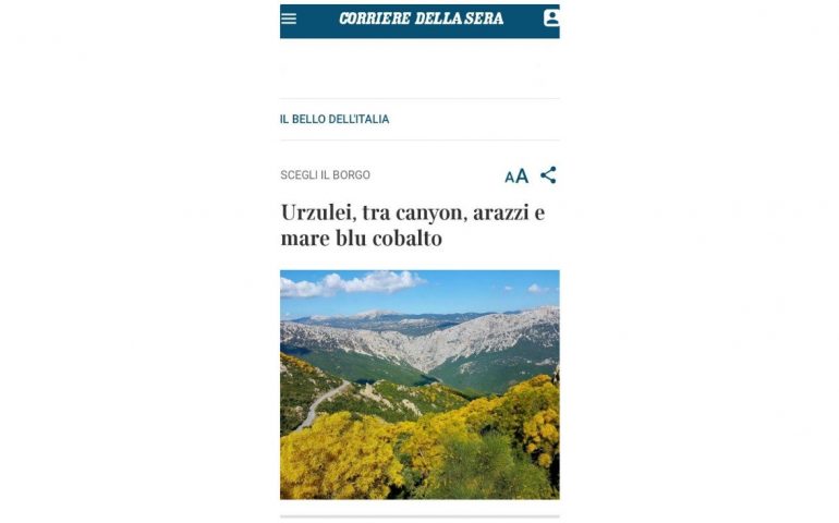 Nella rubrica del Corriere “Il bello dell’Italia”, Urzulei, gioiello d’Ogliastra