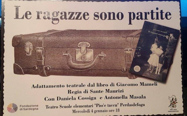 Ispirato al romanzo di Giacomo Mameli, va in scena a Perdas lo spettacolo “Le ragazze sono partite”