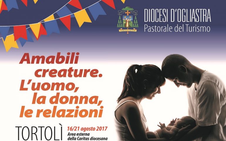 Diocesi di Lanusei, “Amabili creature. L’uomo, la donna, le relazioni”, il programma per il 19 agosto