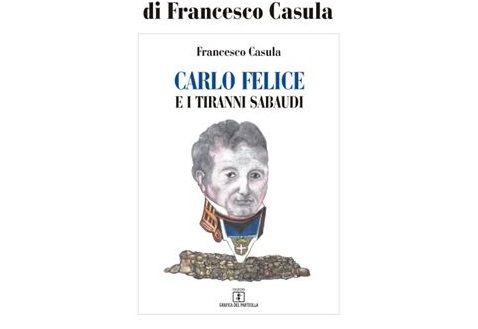 Urzulei, Francesco Casula presenta “Carlo Felice e i tiranni sabaudi”