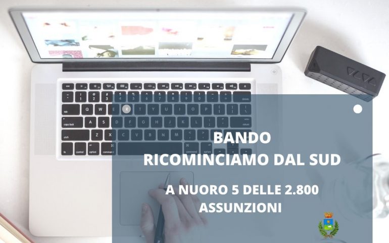 Bando Ricominciamo dal Sud, a Nuoro cinque assunzioni. Ecco come partecipare