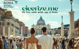 Cicerize.me: la cultura a portata di smartphone, l’app per scoprire Roma (e non solo) è ora gratuita