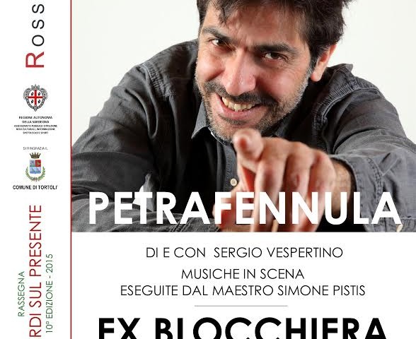 “Petrafennula” di e con Sergio Vespertino in scena il 27 agosto all’Ex Blocchiera Falchi