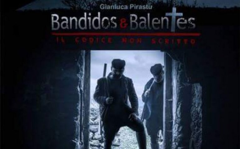 Perdas, il 15 ottobre proiezione del film “Bandidos & Balentes”