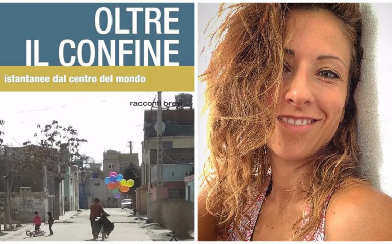 Oltre il confine,istantanee dal centro del mondo. Pubblicato il libro della scrittrice ogliastrina Maena Delrio